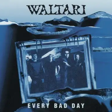 Every Bad Day