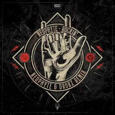 Rockin’ (Neophyte & Drokz Remix)
