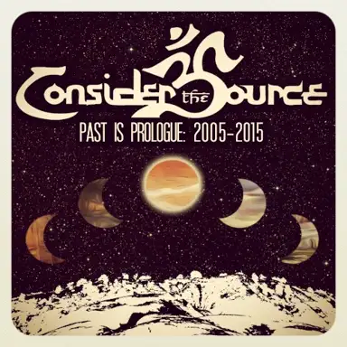 Past Is Prologue: 2005-2015