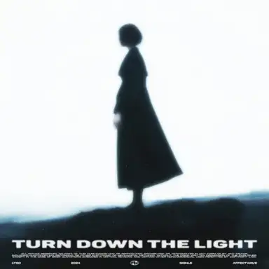 Turn Down The Lights
