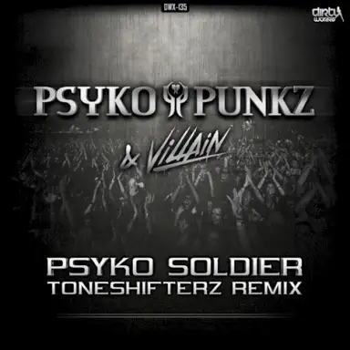 Psyko Soldier (Toneshifterz remix)