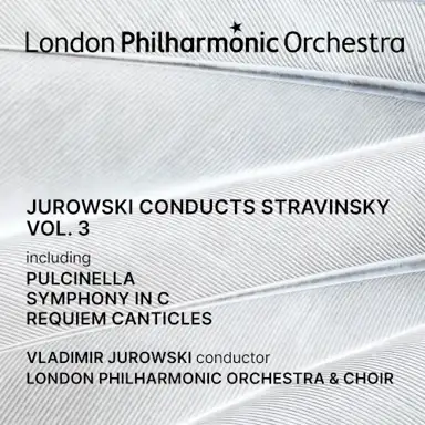 Jurowski conducts Stravinsky, Vol. 3