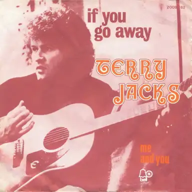 If You Go Away / Me and You