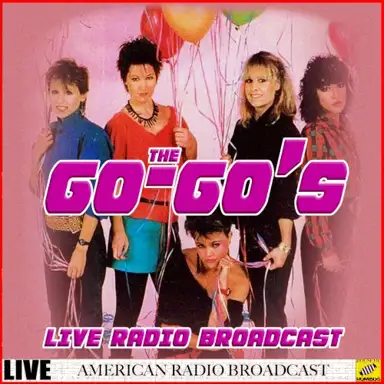 The Go-Go's - Live Radio Broadcast