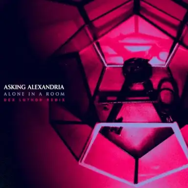 Alone in a Room (Dex Luthor remix)