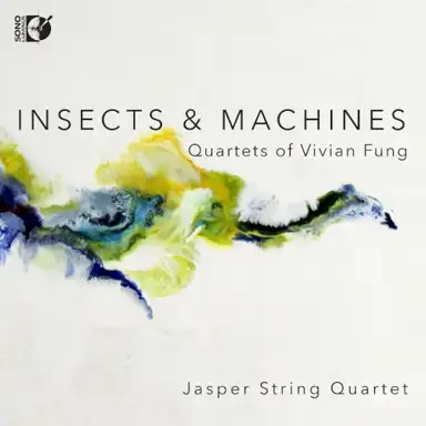 Insects & Machines: Quartets of Vivian Fung