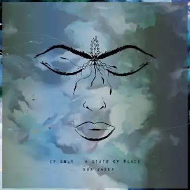 If Only – A State of Peace
