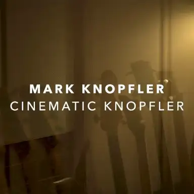 Cinematic Knopfler