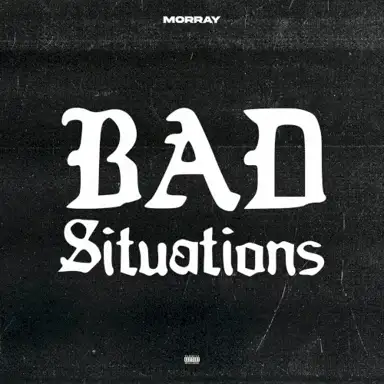 Bad Situations