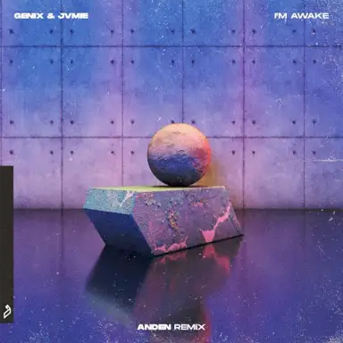 I’m Awake (Anden Remix)