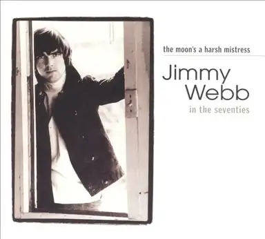 The Moon's a Harsh Mistress: Jimmy Webb in the Seventies