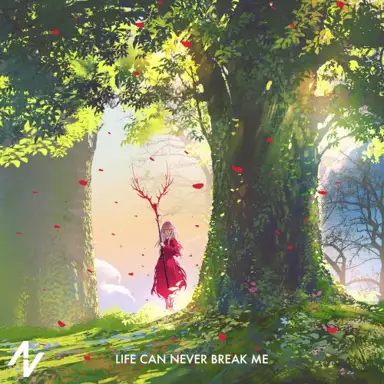 Life Can Never Break Me