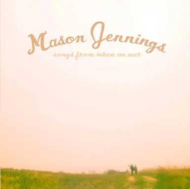 Songs From When We Met