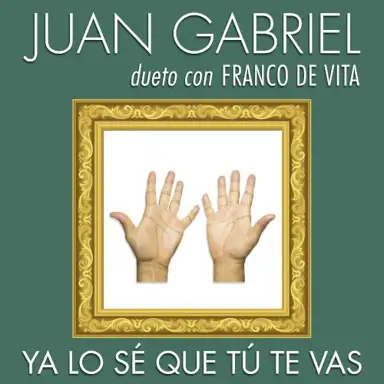 Ya lo sé que tú te vas