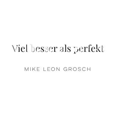 Viel besser als perfekt