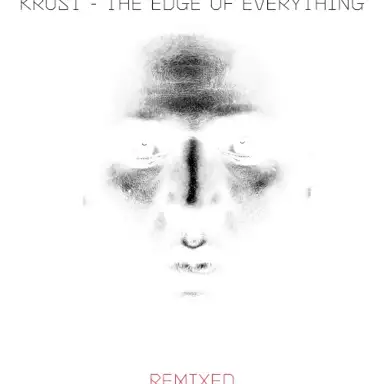 The Edge of Everything (remixed)