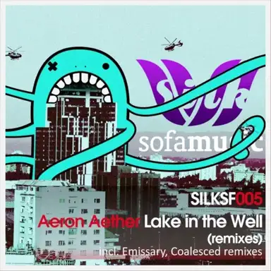 Lake in the Well (remixes)
