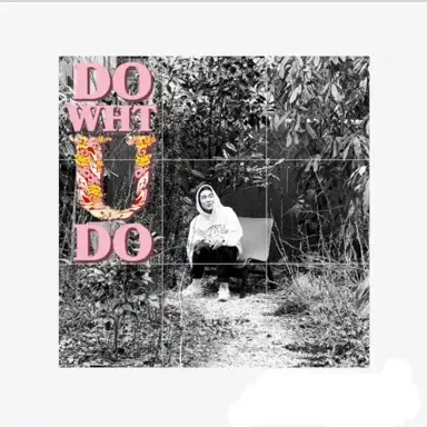 Do Wht U Do