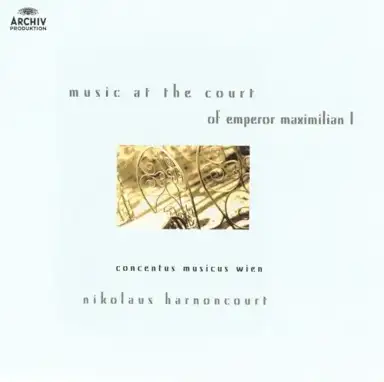 Music at the Court of Emperor Maximilian I