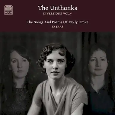 Diversions, Vol. 4: The Songs and Poems of Molly Drake (Extras)