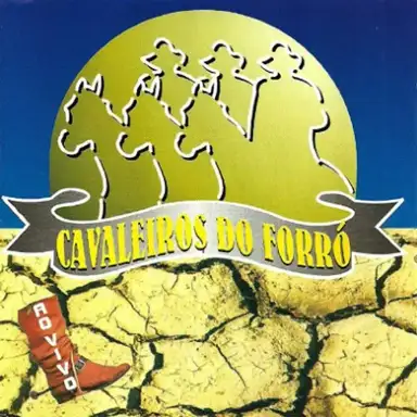 Cavaleiros do Forró (Botando Pressão), Volume 1