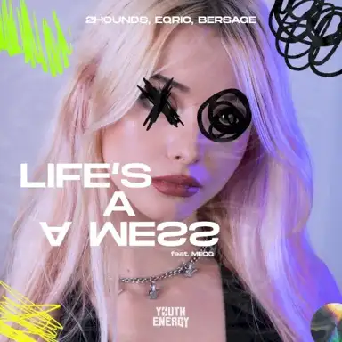 Life’s a Mess