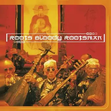 Roots Bloody Rootsman