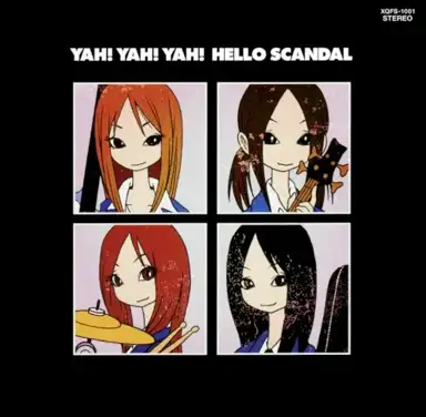 YAH! YAH! YAH! HELLO SCANDAL 〜まいど! スキャンダルです! ヤァヤァヤァ!〜