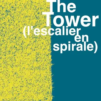 The Tower (L'Escalier en spirale)