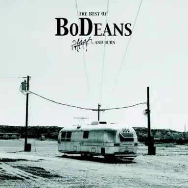 The Best of BoDeans: Slash & Burn