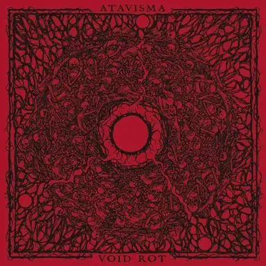 Atavisma / Void Rot