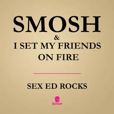 I Set My Friends On Fire & Smosh