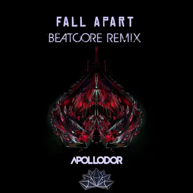 Fall Apart (Beatcore remix)