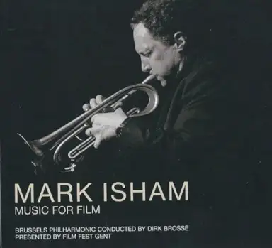 Mark Isham: Music for Film