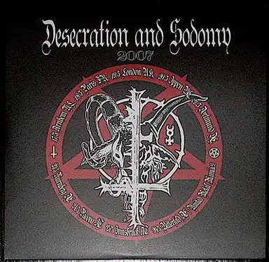 Desecration & Sodomy 2007