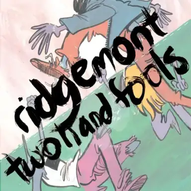 Ridgemont / Two Hand Fools