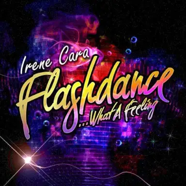 Flashdance… What a Feeling