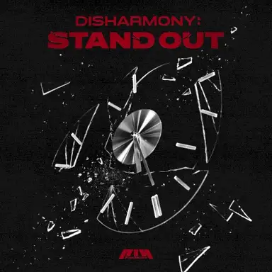 DISHARMONY: STAND OUT