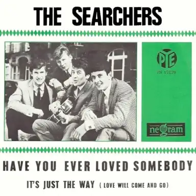 Have You Ever Loved Somebody / It's Just the Way (Love Will Come and Go)