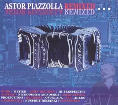 Astor Piazzolla Remixed