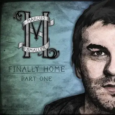 Finally Home Part 1