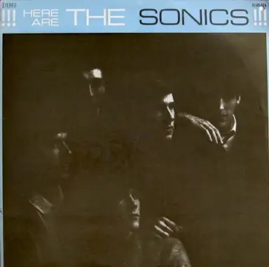 Here Are The Sonics!!!