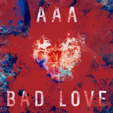 BAD LOVE
