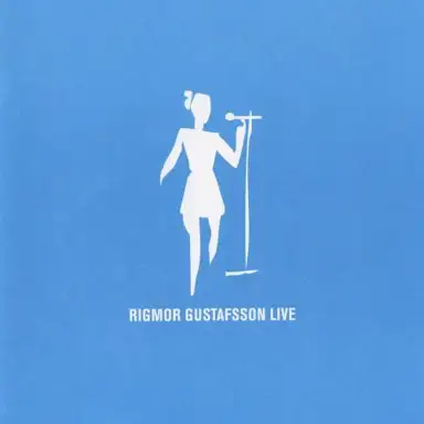 Rigmor Gustafsson Live