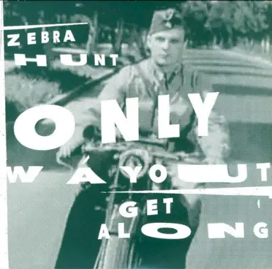 Only Way Out / Get Along
