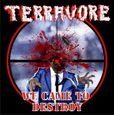 We Came To Destroy