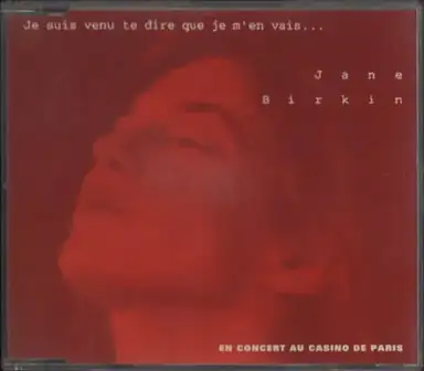 Je suis venu te dire que je m’en vais… (En concert au Casino de Paris)
