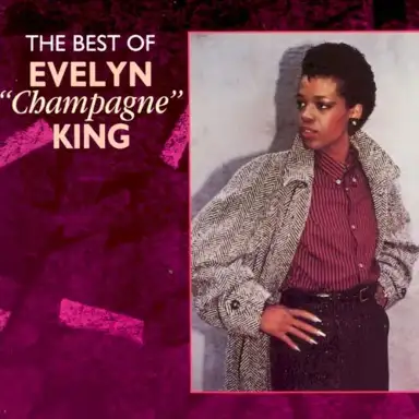 The Best of Evelyn “Champagne” King