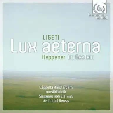 Ligeti: Lux aeterna / Heppener: Im Gestein