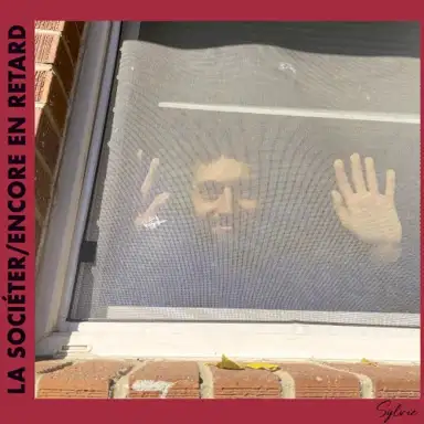 La sociéter/Encore en retard